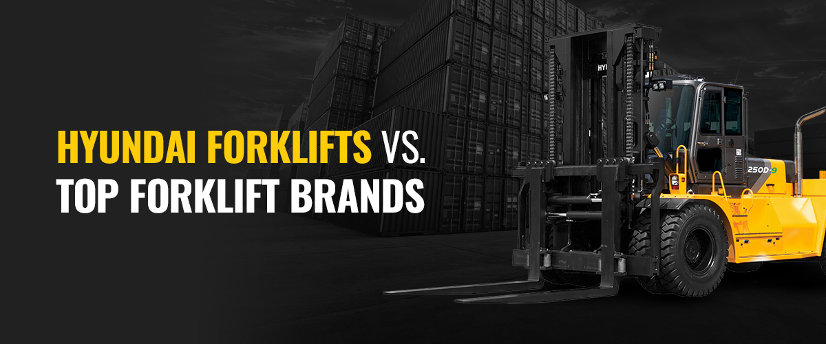Hyundai Forklifts vs. Top Forklift Brands