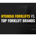 Hyundai vs Other Forklift Brands