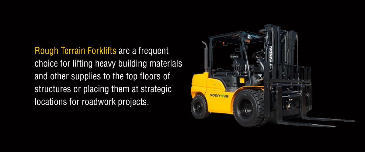 Uses of rough terrain forklifts