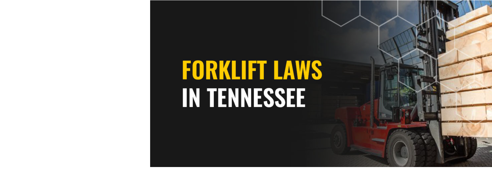 Forklift Laws in Tennessee Thompson Lift Truck