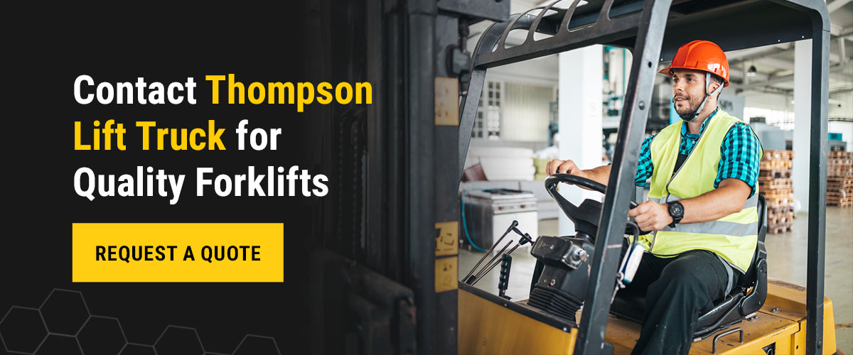 Contact Thompson Lift Truck for Quality Forklifts