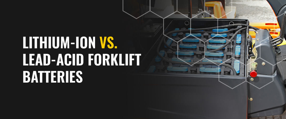 Lithium Ion vs. Lead Acid Forklift Batteries 
