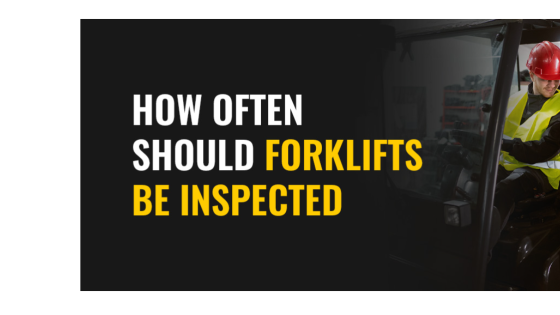 How Often Should Forklifts Be Inspected Thumbnail