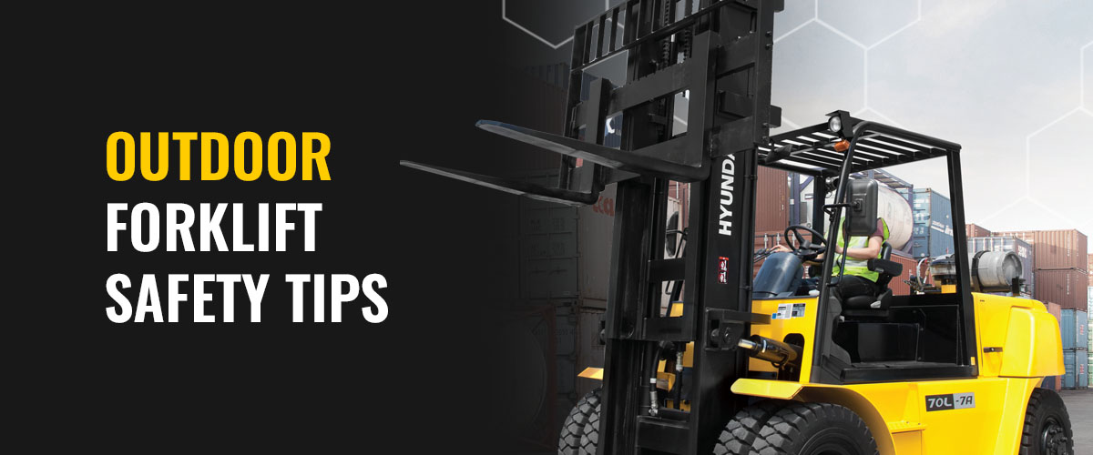 Outdoor Forklift Safety Tips