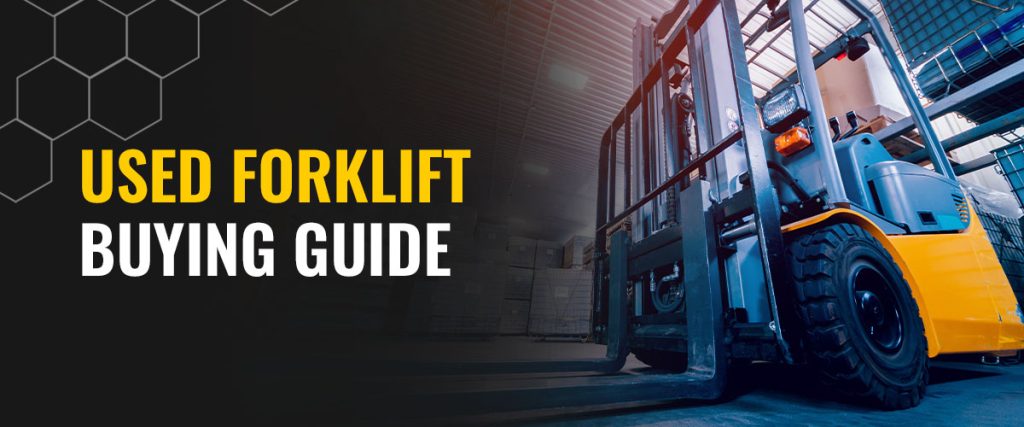 Used Forklift Buying Guide | Thompson Lift Truck