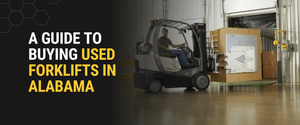 A Guide to Buying Used Forklifts in Alabama