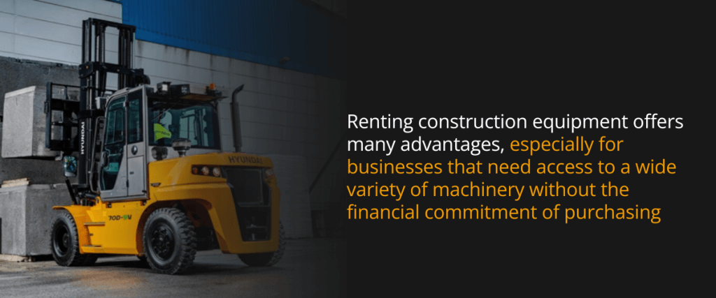 Renting construction equipment offers many advantages, especially for businesses that need access to a wide variety of machinery without the financial commitment of purchasing