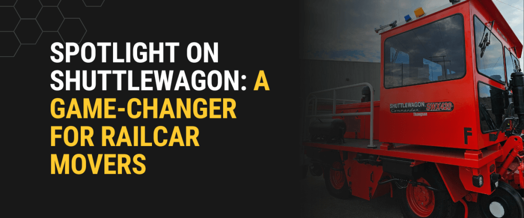 Spotlight on Shuttlewagon A Game-Changer for Railcar Movers with Thompson Lift Truck