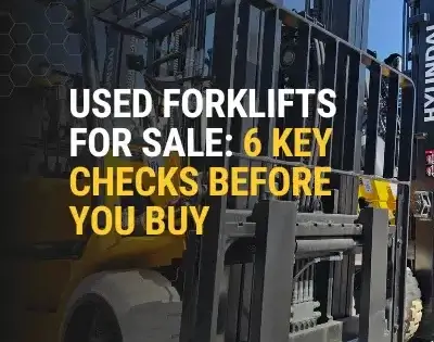 Thumbnail showing used forklifts for sale at Thompson Lift Truck with 6 key buying checks.