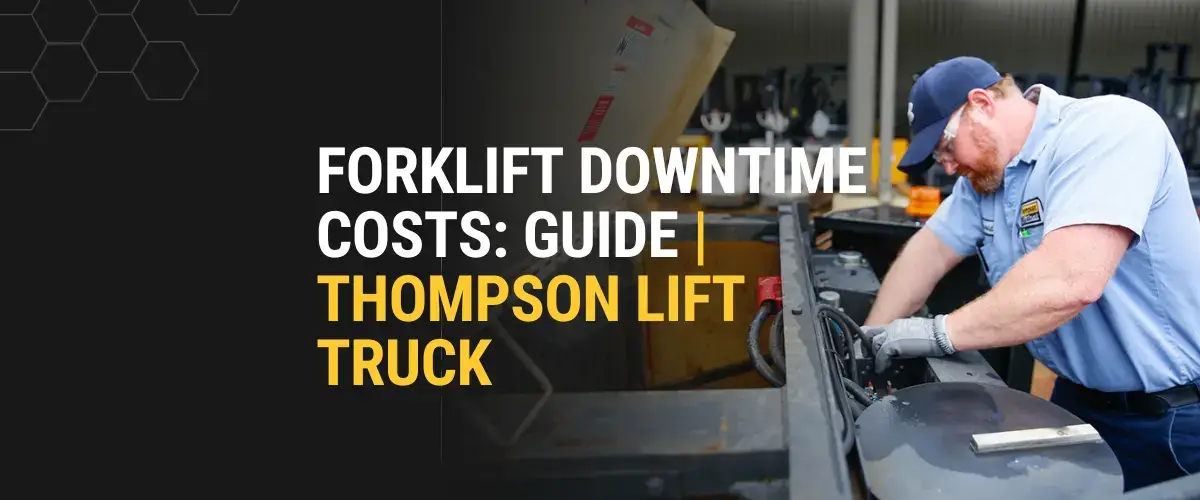  Thompson Lift Truck service technician working to reduce forklift downtime costs