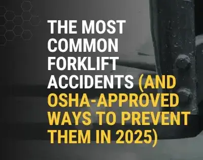 Thompson Lift Truck guide on common forklift accidents and OSHA-approved safety tips in 2025