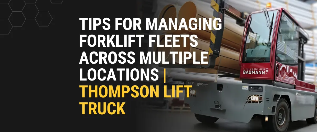 Forklift fleet management across multiple locations visual for Thompson Lift Truck blog