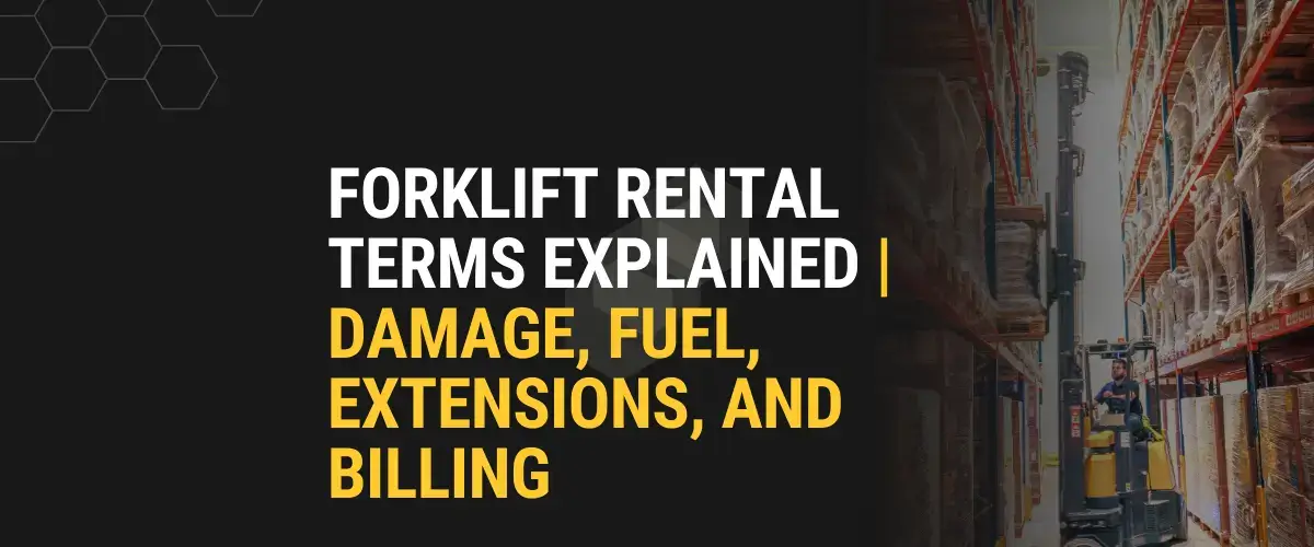 Forklift rental terms explained by Thompson Lift Truck covering damage, fuel, extensions and billing.