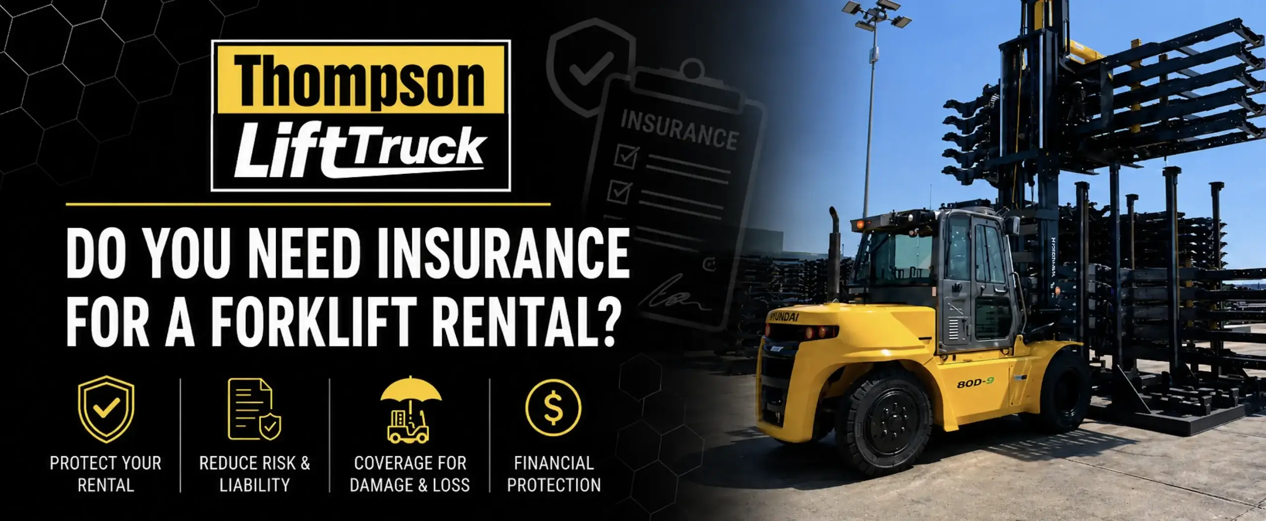 Thompson Lift Truck forklift rental insurance graphic with a heavy-duty yellow forklift and icons for liability, damage, and loss protection