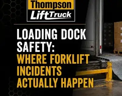 Loading dock safety forklift graphic from Thompson Lift Truck showing a forklift driver in a hi-vis vest entering a trailer over a dock plate, with icons for trailer movement, run-off protection, and trailer floor checks.